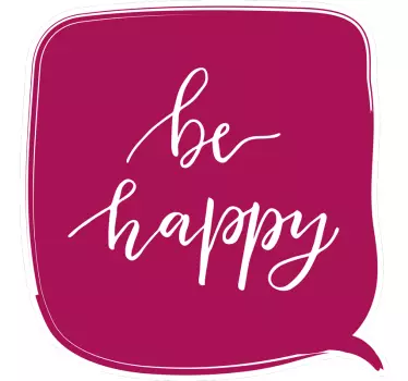 Be Happy Message Display quote sticker - TenStickers