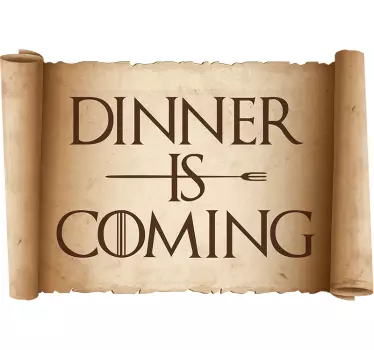 DINNER IS COMING quote sticker - TenStickers