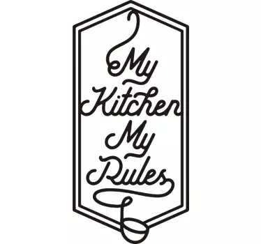 My Kitchen My Rules quote sticker - TenStickers