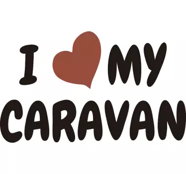 I love my caravan text caravan decal - TenStickers