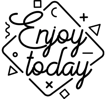 Enjoy today quote sticker - TenStickers