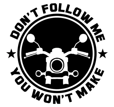 don't follow me Motorcycle stickers - TenStickers