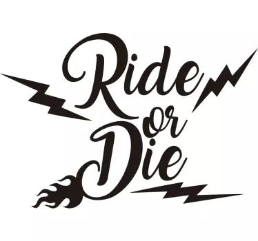 Ride or die Motorcycle stickers - TenStickers