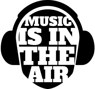 Music is in the air text with headphone dj sticker - TenStickers