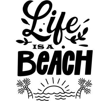 Life is a beach text wall decal - TenStickers