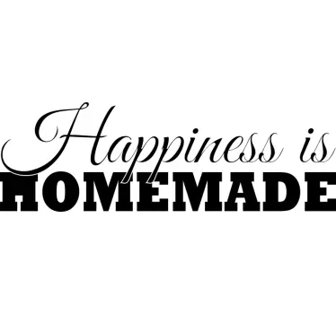 happiness is homemade home text wall decal - TenStickers