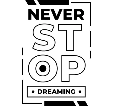 Quote sticker cease not to dream - TenStickers