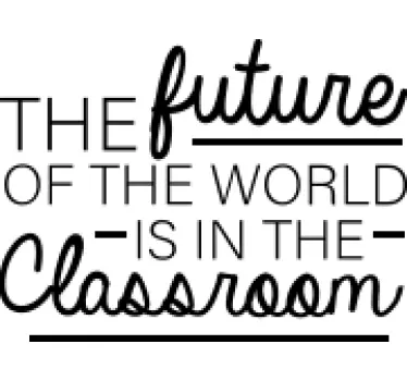 The future is in this classroom inspirational quote stickers - TenStickers