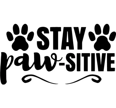 Positive Pet Quote wall decal quotes - TenStickers