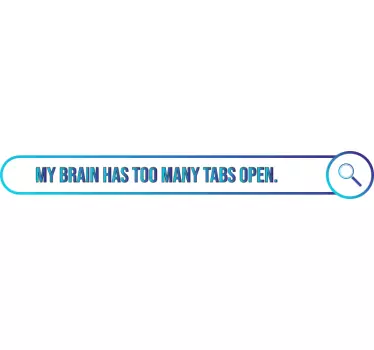 My brain has too many tabs open laptop sticker - TenStickers