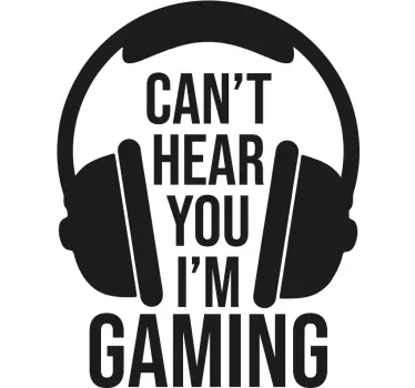 can't hear you gamer window decal - TenStickers