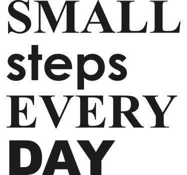 Quote sticker small steps every day - TenStickers