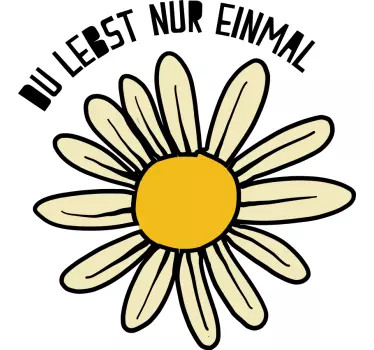 Daisy flower quote sticker - TenStickers