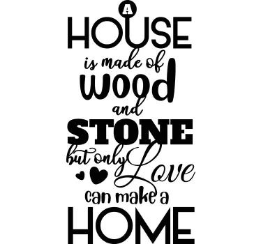 Quote sticker a house is made of love - TenStickers