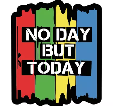 Laptop sticker no day but today - TenStickers