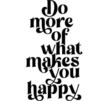 What makes you happy inspirational quote stickers - TenStickers