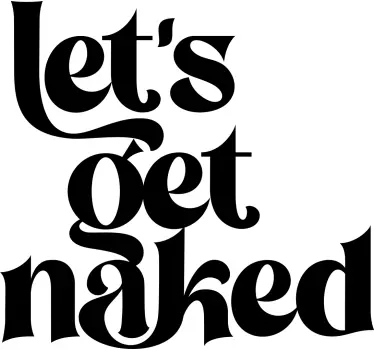 Elegant text get naked bathroom stickers - TenStickers