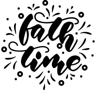 Faith time phrase quote sticker - TenStickers