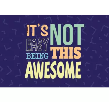 Not Easy Being Awesome laptop skin - TenStickers