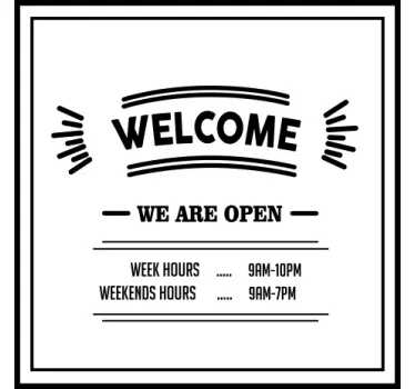 Business opening hours welcome shop window sticker - TenStickers