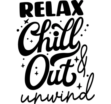 Relax and Chill quote wall decal - TenStickers