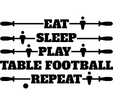 Play football table and repeat quote sticker - TenStickers