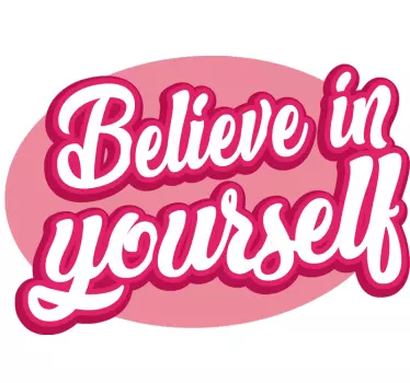 Believe in Yourself Samsung Sticker - TenStickers