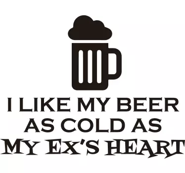 Cold as my ex's heart health and beauty sticker - TenStickers