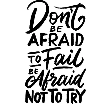 Don't Be Afraid Quote Sticker - TenStickers