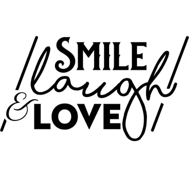 Smile, Laugh and Love Wall Text Sticker - TenStickers