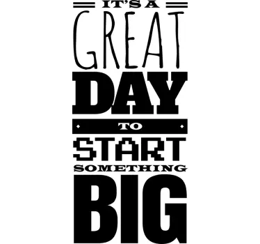 Start Something Big Today Wall Sticker - TenStickers