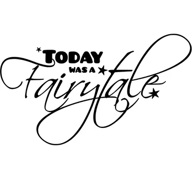 Today was a fairytale quote sticker - TenStickers