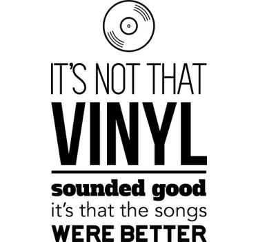 Vinyl's Better Decorative Wall Sticker - TenStickers