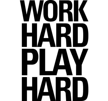 Work Hard Play Hard Wall Text Sticker - TenStickers