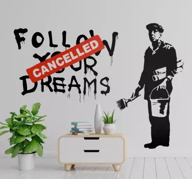 Banksy dreams cancelled Living Room Wall Decor - TenStickers