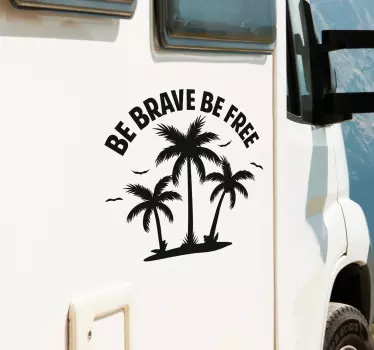 Be brave be free caravan sticker - TenStickers
