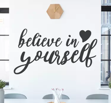 Believe in yourself quote inspirational quote sticker - TenStickers
