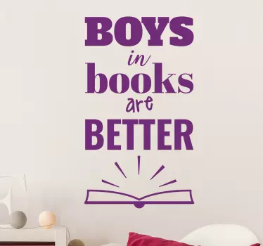 Boys in books are better quote sticker - TenStickers