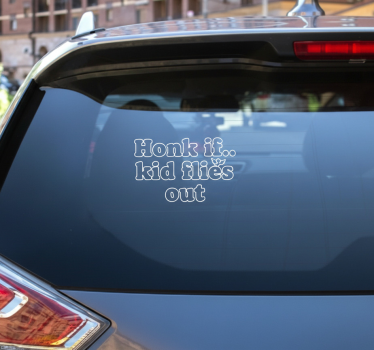 Car sticker honk if kid flies - TenStickers