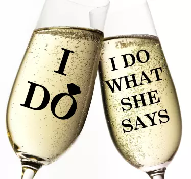 I do what she says wedding sticker - TenStickers