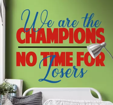 Champions no time for losers song lyric wall sticker - TenStickers