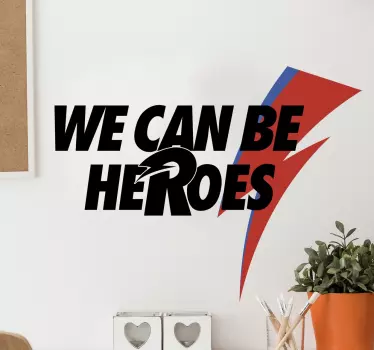 David Bowie heroes lyric wall decal - TenStickers