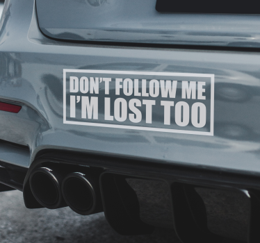 Don't follow me funny sign car sticker - TenStickers