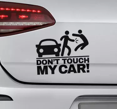 Don't Touch My Car Vehicle Sticker - TenStickers