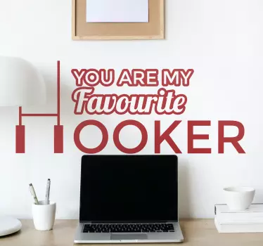 Favourite Hooker Typography Design text sticker - TenStickers