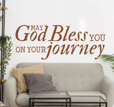 God Bless You on your journey motivational wall sticker - TenStickers