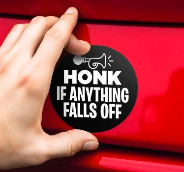 'Honk if anything falls off ' funny text sign car sticker - TenStickers