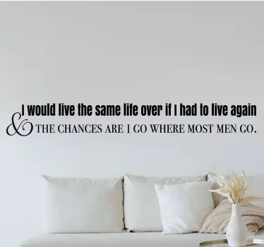 I would live the same life quote sticker - TenStickers