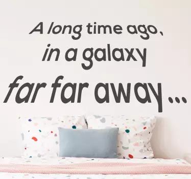 In a galaxy far away movie quote wall decal - TenStickers