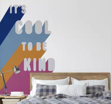 IT'S COOL TO BE KIND quote sticker - TenStickers